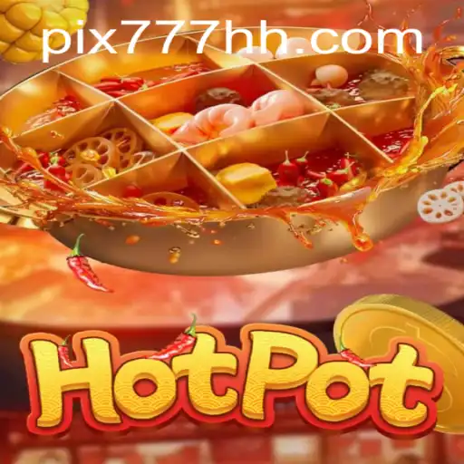 Explorando o Fascinante Mundo de Hotpot: Um Jogo Inovador com Conexões Surpreendentes
