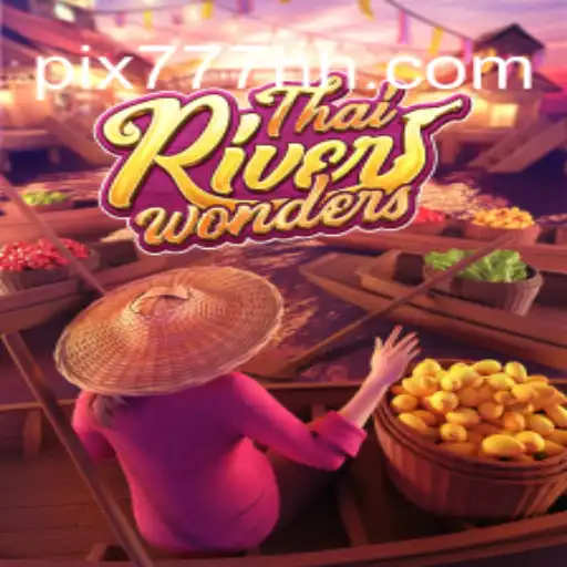 ThaiRiverWonders: Um Mergulho no Mundo dos Jogos com 777HH.com